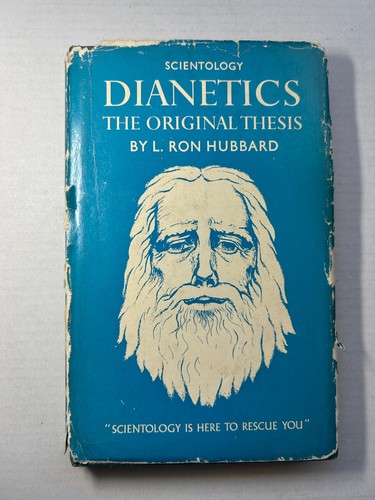 Dianetics the original thesis - dianetics:,